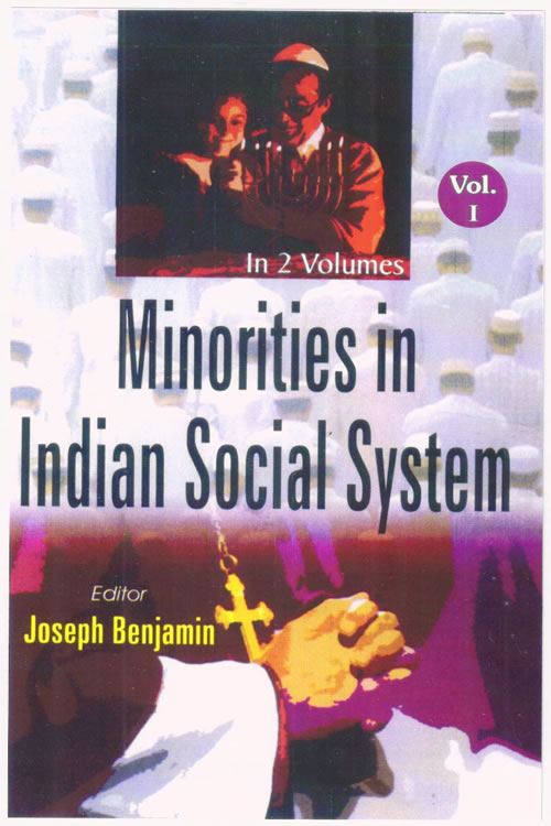 Minorities in Indian Social system,(Volume –I)